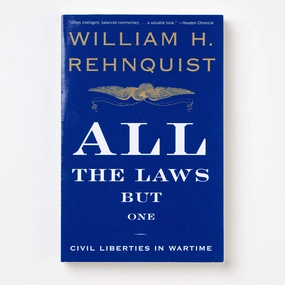 All The Laws But One: Civil Liberties in Wartime