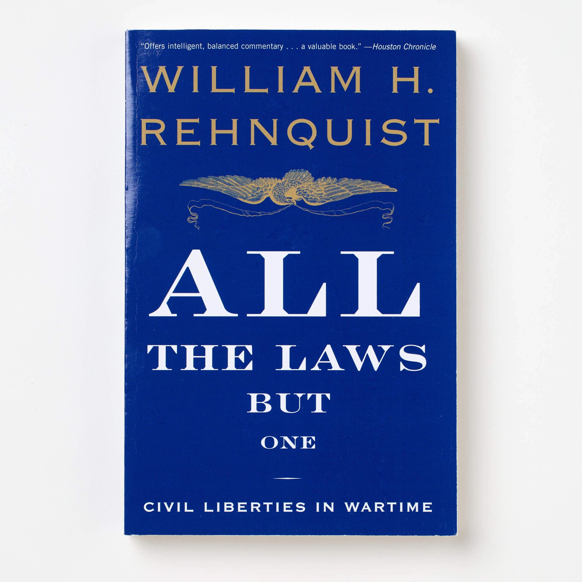 All The Laws But One: Civil Liberties in Wartime
