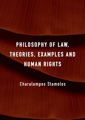 Philosophy of Law. Theories. Examples and Human Rights