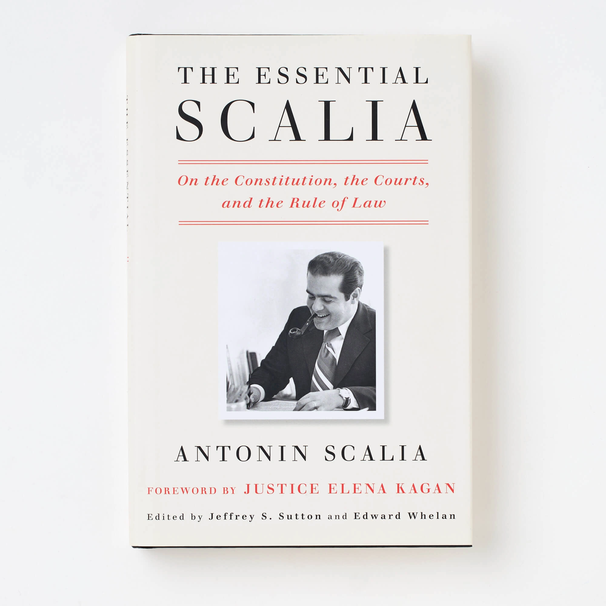 The Essential Scalia: On the Constitution. the Courts. and the Rule of Law