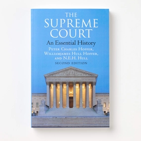 The Supreme Court - An Essential History. Second Edition