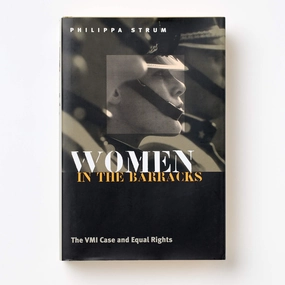 Women in the Barracks: The VMI Case and Equal Rights